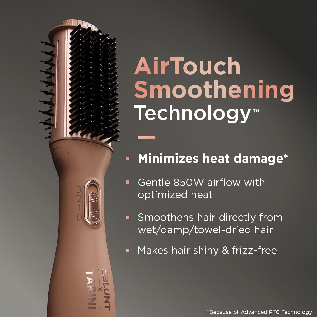 WET-TO-DRY AIR SMOOTHENING BRUSH - 850W (FOR FINE TO MEDIUM HAIR)